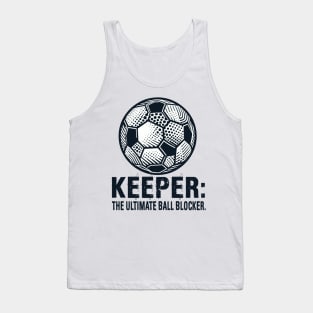 Funny Goalkeeper Tank Top